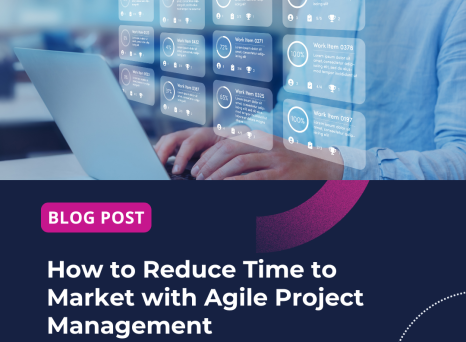How to Reduce Time to Market with Agile Project Management